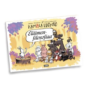 Kamala luonto: Eläimenfilosofiaa (SIGNEERATTUNA)