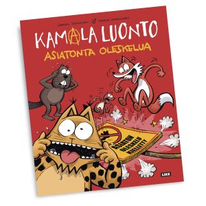 Kamala luonto: Asiatonta oleskelua (SIGNEERATTUNA)