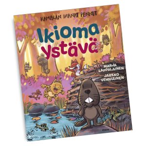 Kamalan ihanat pennut - Ikioma ystävä (SIGNEERATTUNA)
